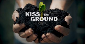 Kiss the Ground, un documentaire Netflix