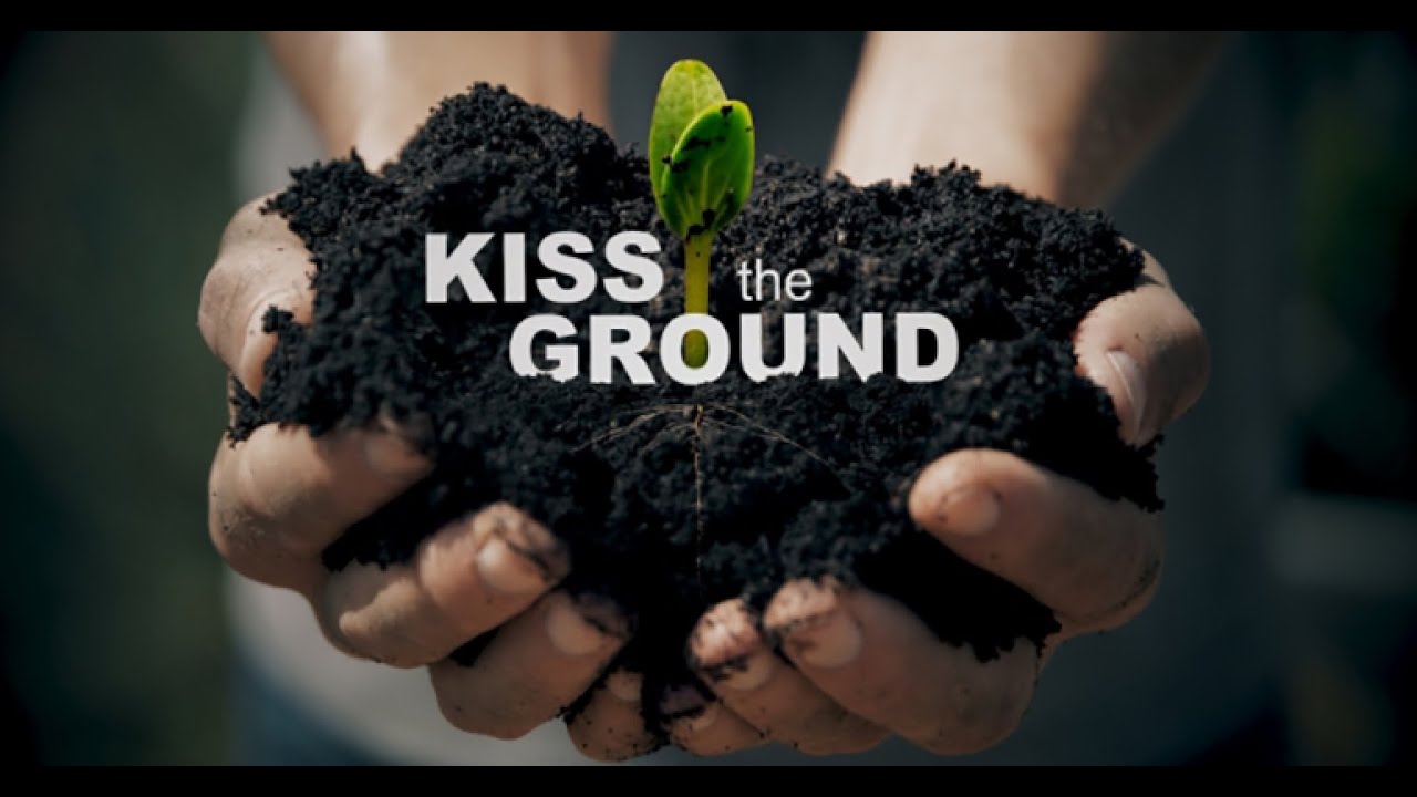 Kiss the Ground, un documentaire Netflix